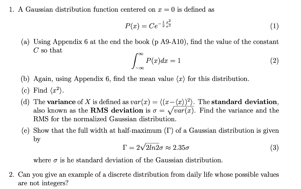 Solved 1. A Gaussian distribution function centered on x = 0 | Chegg.com