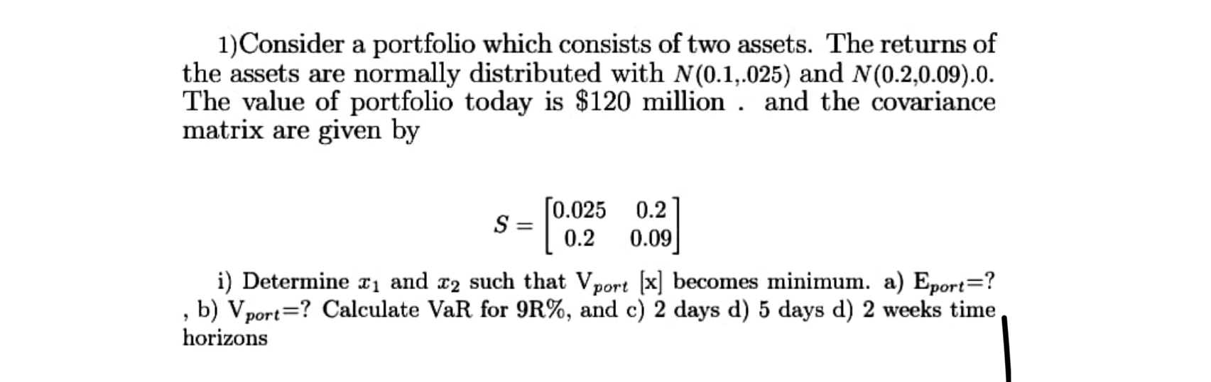 Solved 1)Consider a portfolio which consists of two assets. | Chegg.com