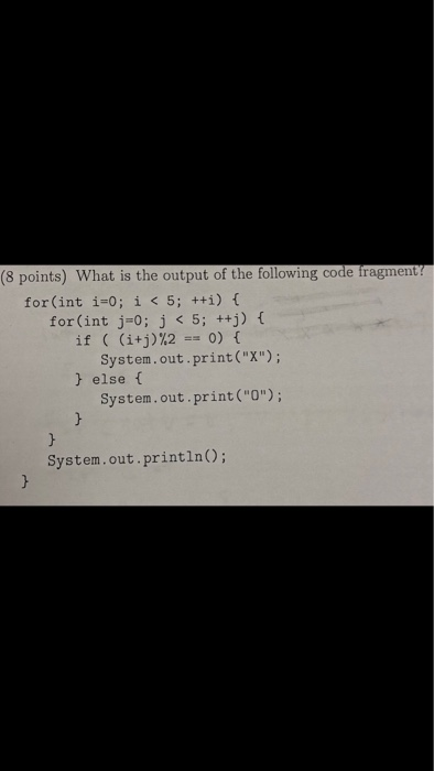 Solved (8 points) What is the output of the following code | Chegg.com