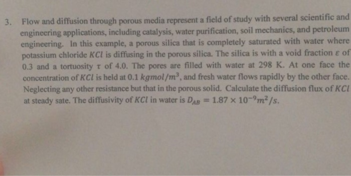 Solved Flow and diffusion through porous media represent a | Chegg.com