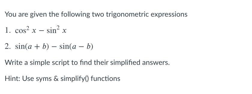Solved You are given the following two trigonometric | Chegg.com