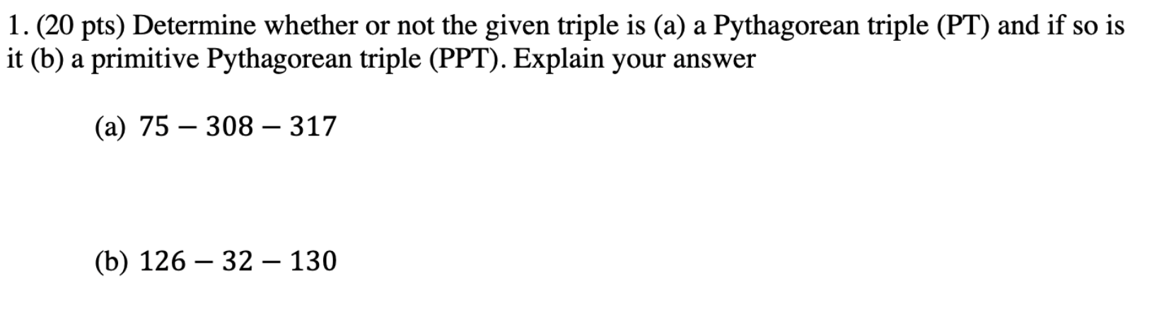 Solved 1. (20 Pts) Determine Whether Or Not The Given Triple | Chegg.com