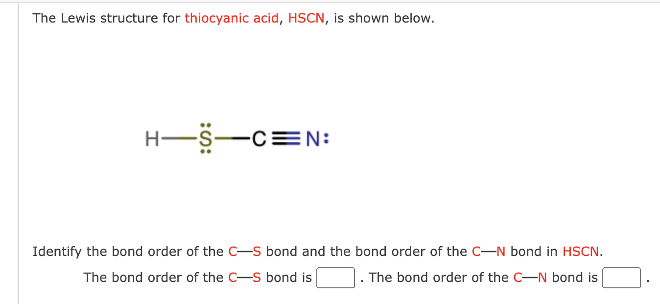 Solved The Lewis structure for thiocyanic acid, HSCN, is | Chegg.com