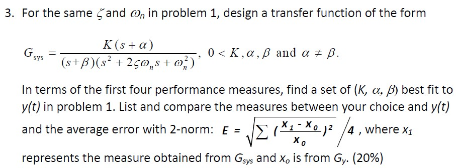 Solved 1 Consider A Feedback System Given Below T S Di Chegg Com