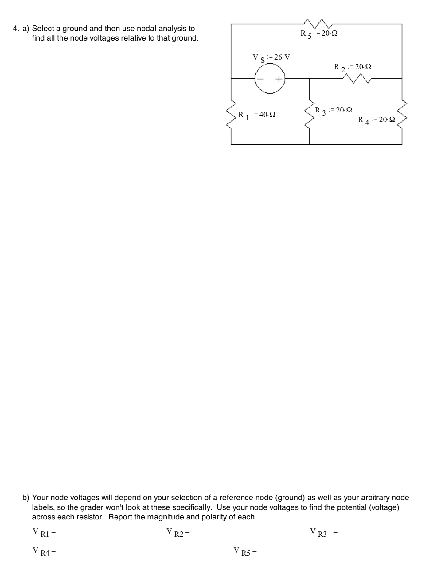 Solved 4. a) Select a ground and then use nodal analysis to | Chegg.com