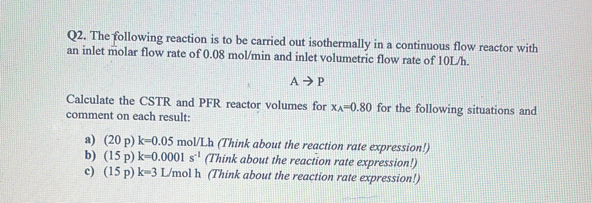 Solved Q2. The following reaction is to be carried out | Chegg.com