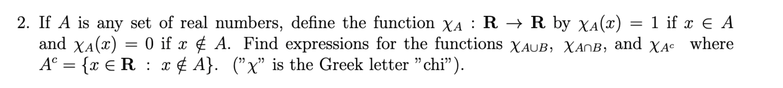 Solved = 2. If A is any set of real numbers, define the | Chegg.com