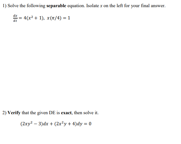 Solved 1) Solve the following separable equation. Isolate x | Chegg.com