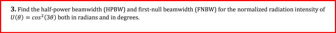 Find The Half-power Beamwidth (HPBW) ﻿and First-null | Chegg.com