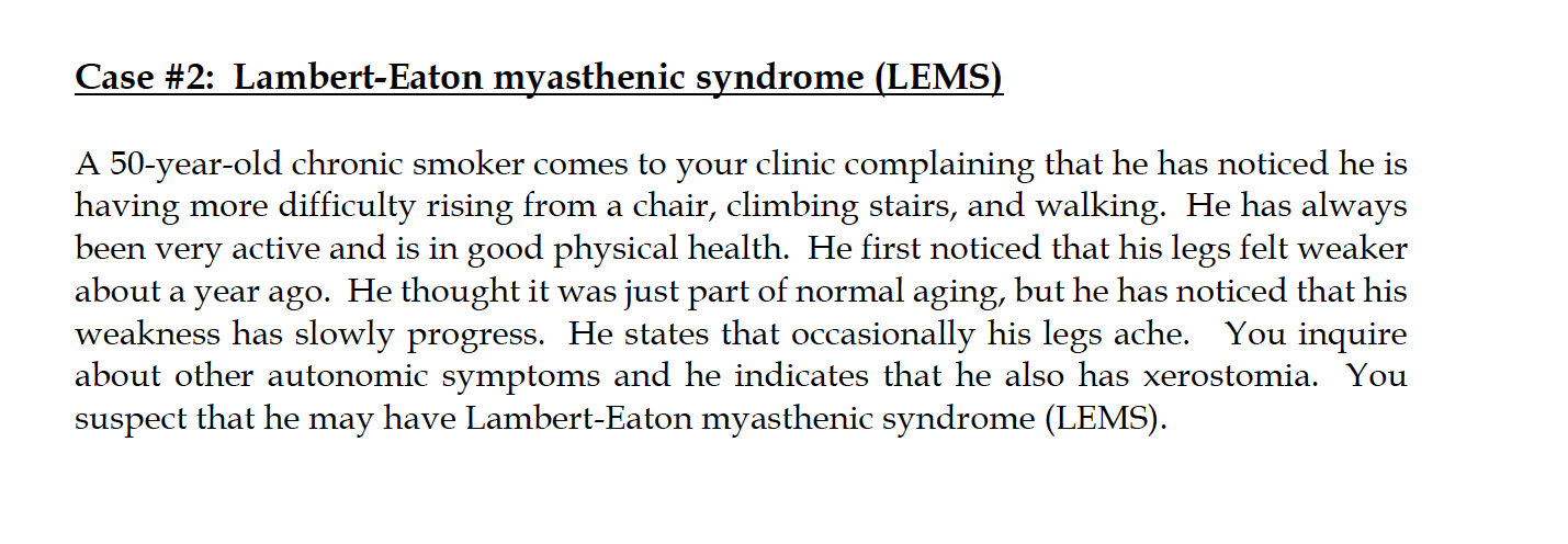 Solved Case 2 Lambert Eaton Myasthenic Syndrome LEMS A Chegg