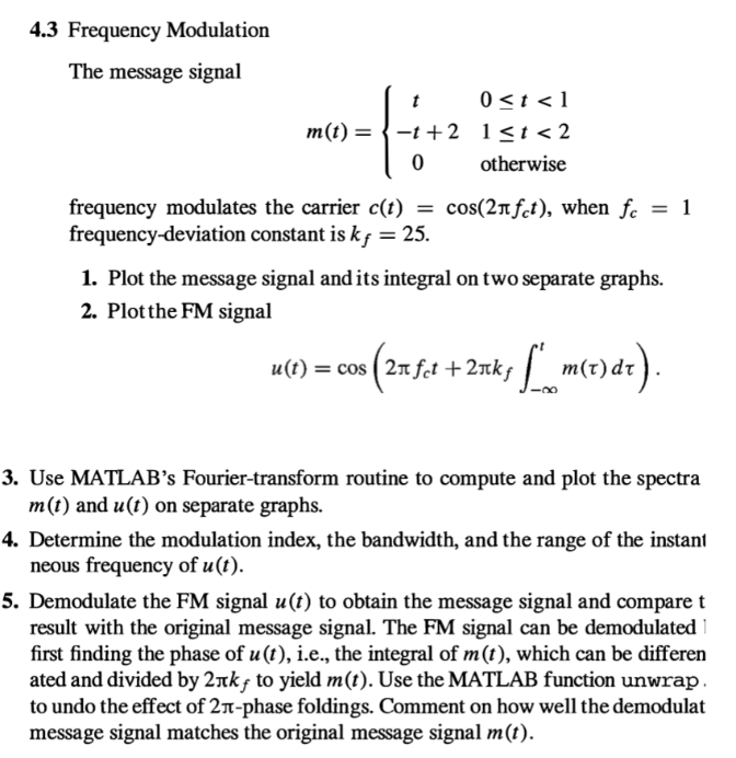 Solved 4.3 Frequency Modulation The Message Signal 0 T M(t) | Chegg.com