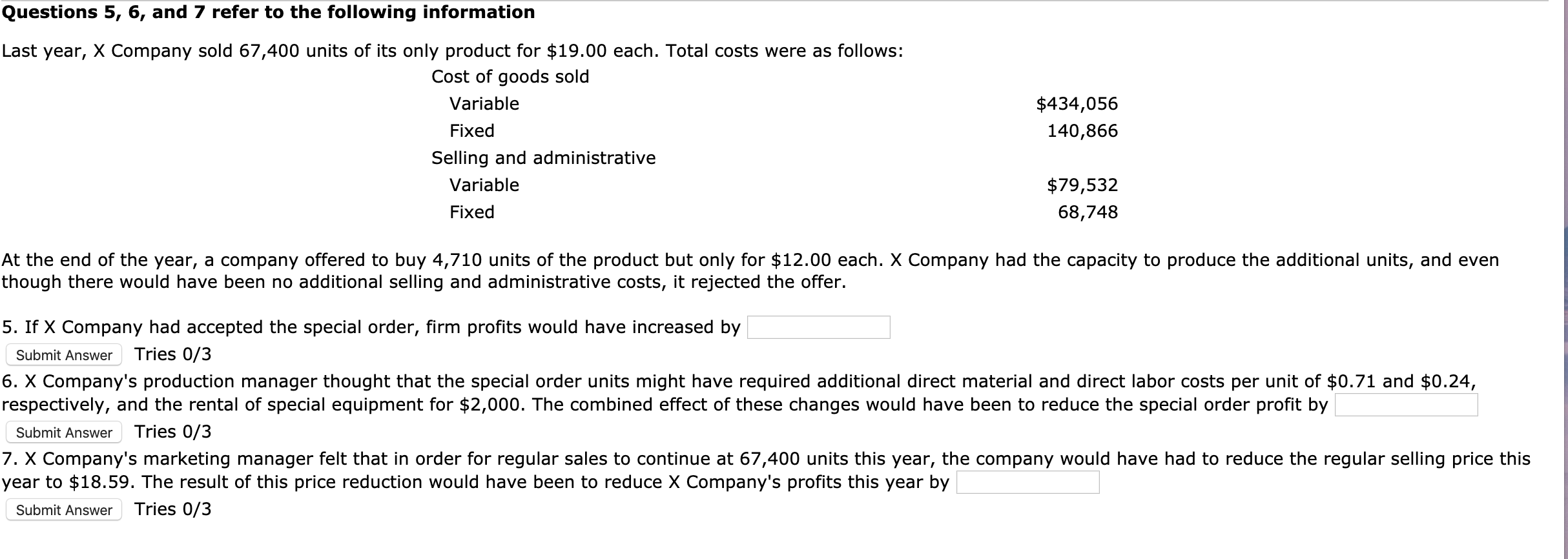 Solved Questions 5, 6, and 7 refer to the following | Chegg.com