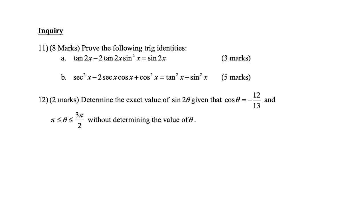 Inquiry 11 8 Marks Prove The Following Trig Chegg Com