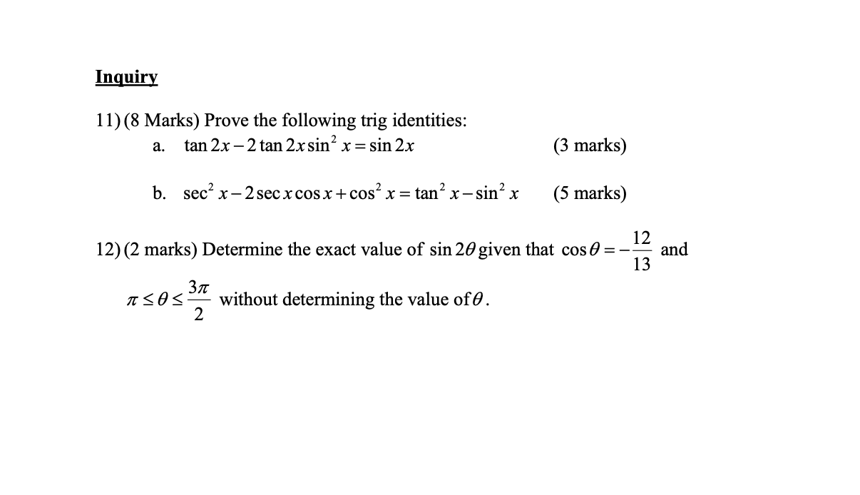 Solved Inquiry 11 8 Marks Prove The Following Trig Chegg Com