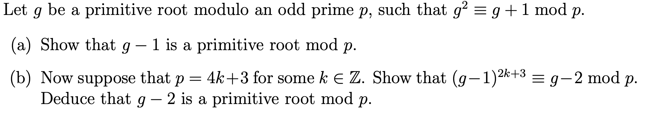 Solved Let g be a primitive root modulo an odd prime p, such | Chegg.com
