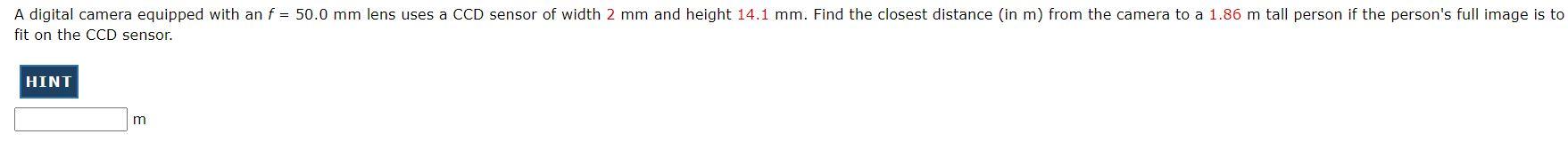 Solved A digital camera equipped with an f = 50.0 mm lens | Chegg.com