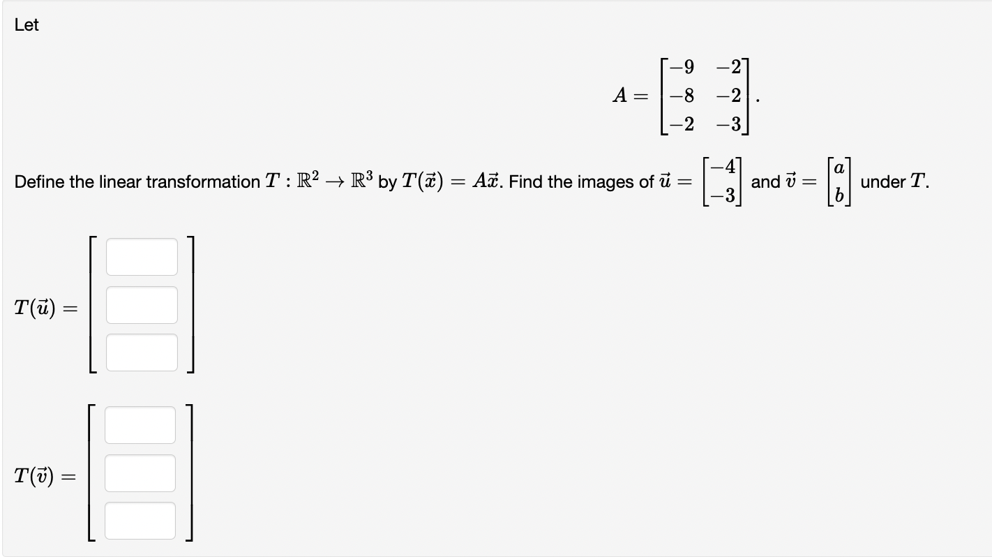 Solved Let A=⎣⎡−9−8−2−2−2−3⎦⎤. Define the linear | Chegg.com