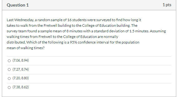Solved Question 1 1 pts Last Wednesday, a random sample of | Chegg.com