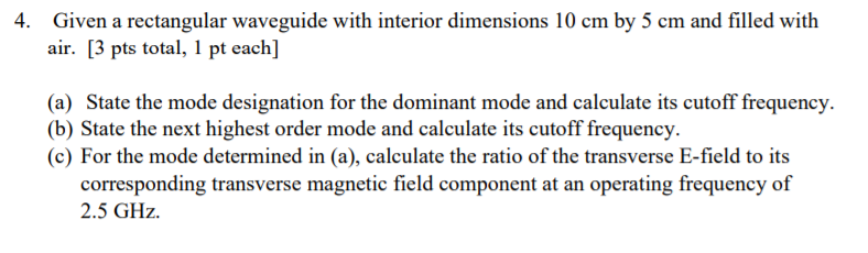 Solved 4. Given a rectangular waveguide with interior | Chegg.com
