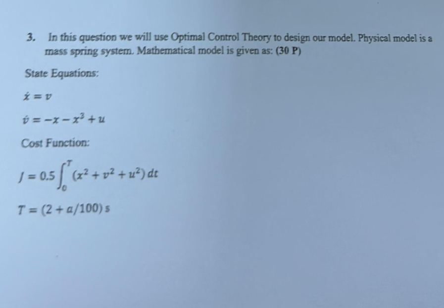 Solved In this question we will use Optimal Control Theory | Chegg.com