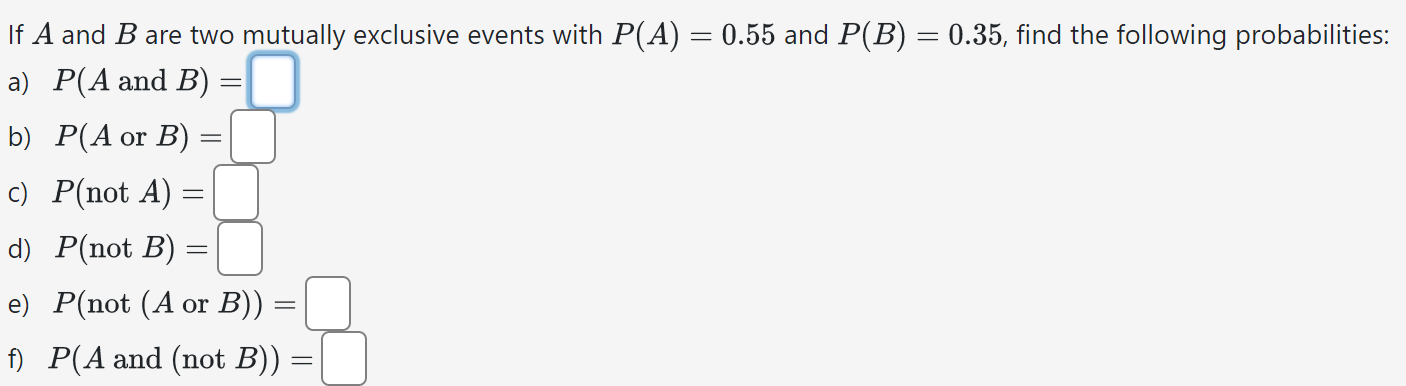 Solved If A and B are two mutually exclusive events with | Chegg.com