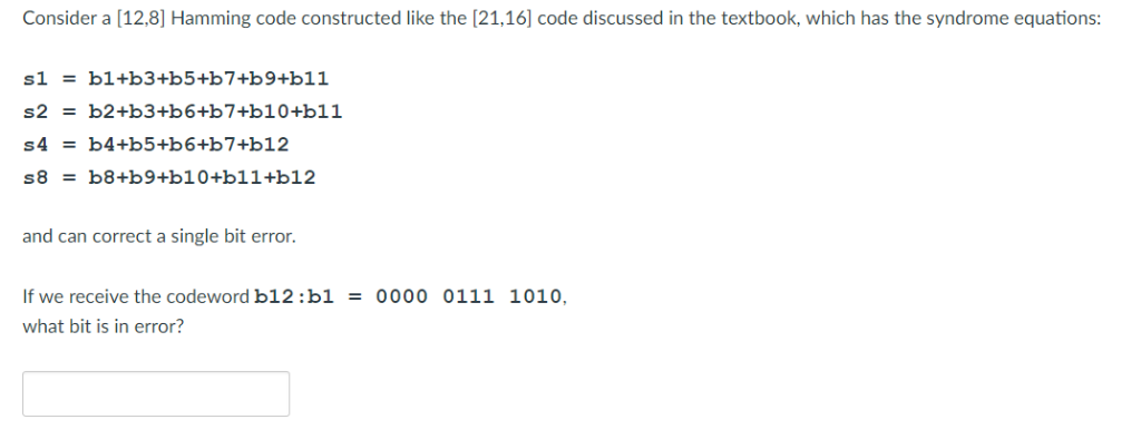 Solved Consider a [12,8] Hamming code constructed like the | Chegg.com
