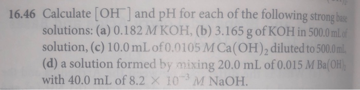 Solved 16.46 Calculate [OH ] and pH for each of the | Chegg.com