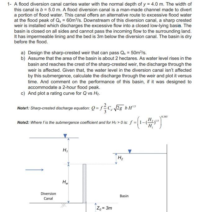 Solved 1 A flood diversion canal carries water with the