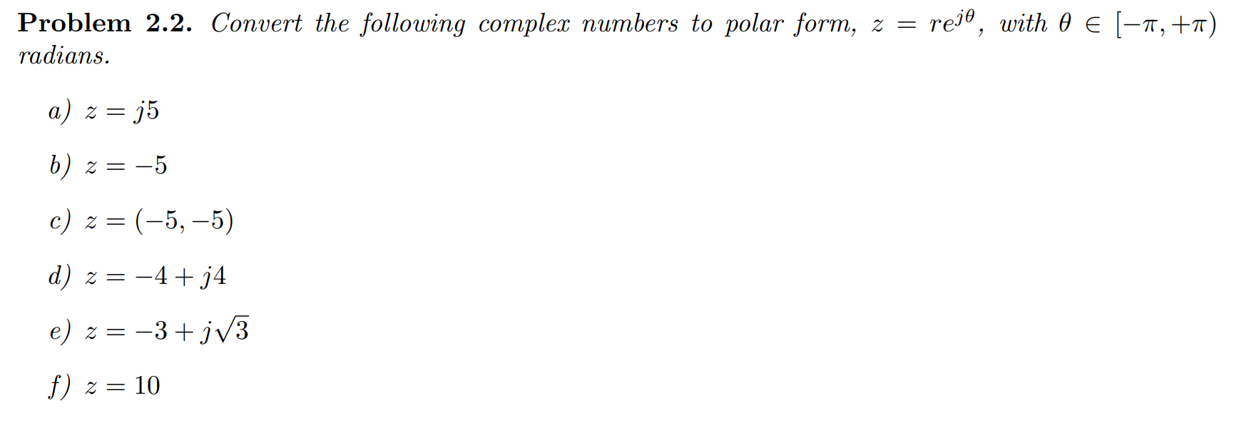 Solved Problem 2.2. Convert the following complex numbers to | Chegg.com