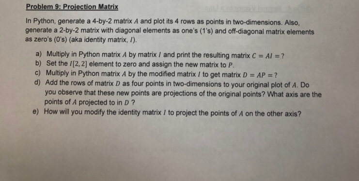 Solved Problem 9: Projection Matrix In Python, generate a | Chegg.com