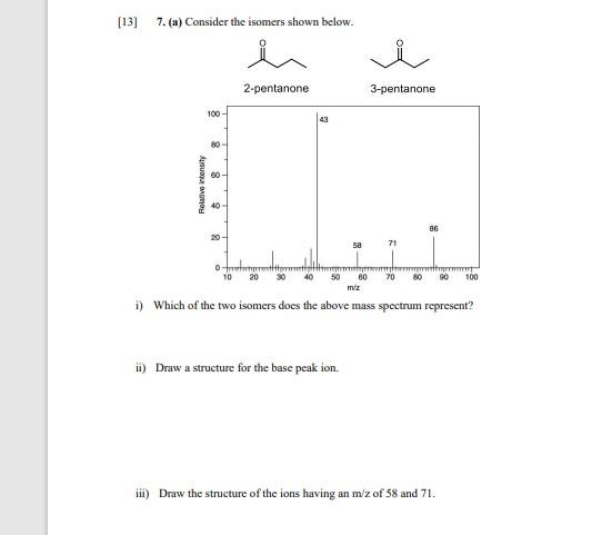 Solved [13] 7 A Consider The Isomers Shown Below I