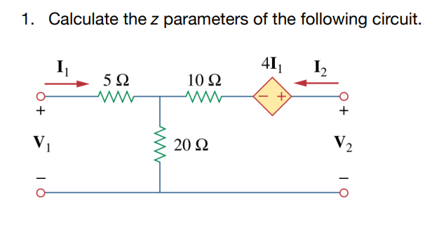 Solved Calculate the z ﻿parameters of the following circuit. | Chegg.com