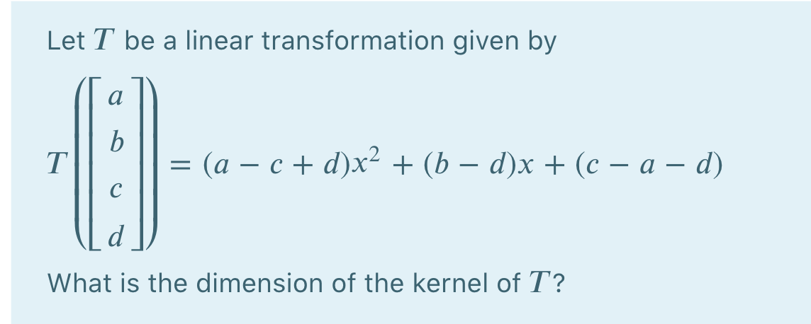 Solved Let T Be A Linear Transformation Given By A B T = = | Chegg.com