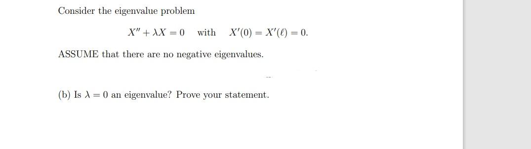 Solved Consider the eigenvalue problem X′′+λX=0 with | Chegg.com