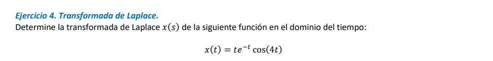 Ejercicio 4. Transformada de Laplace. Determine la transformada de Laplace \( x(s) \) de la siguiente función en el dominio d