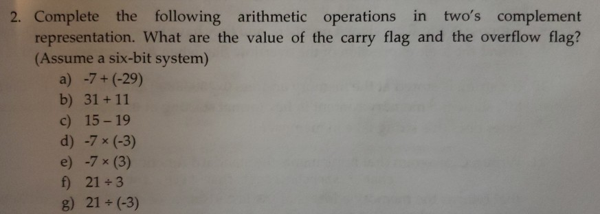 Solved 2. Complete the following arithmetic operations in | Chegg.com