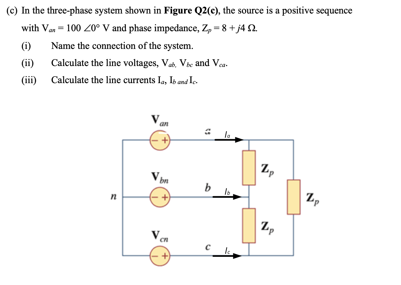Solved (c) In the three-phase system shown in Figure Q2(c), | Chegg.com