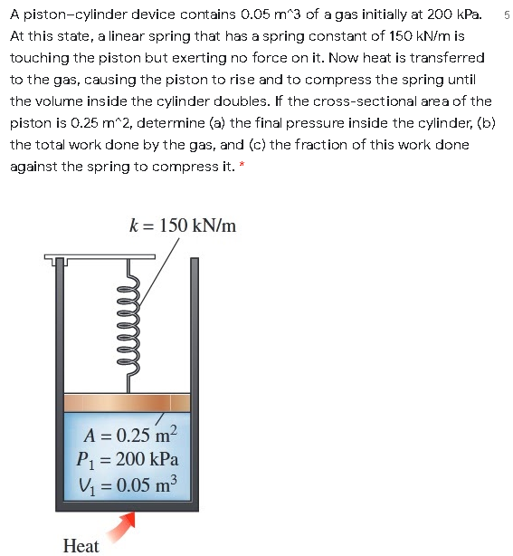 Solved 5 A pistoncylinder device contains 0.05 m 3 of a gas