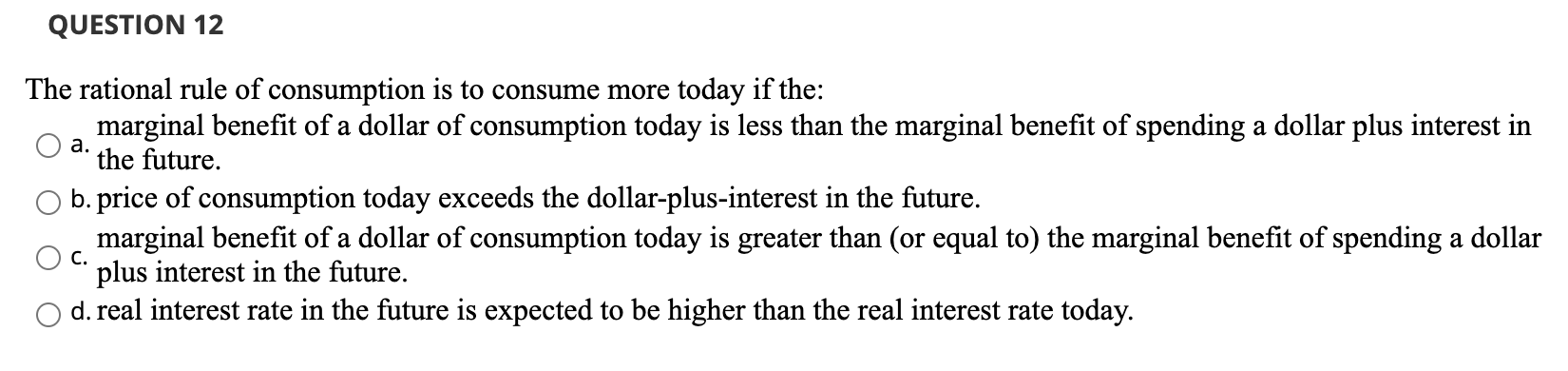 solved-question-12-a-the-rational-rule-of-consumption-is-to-chegg