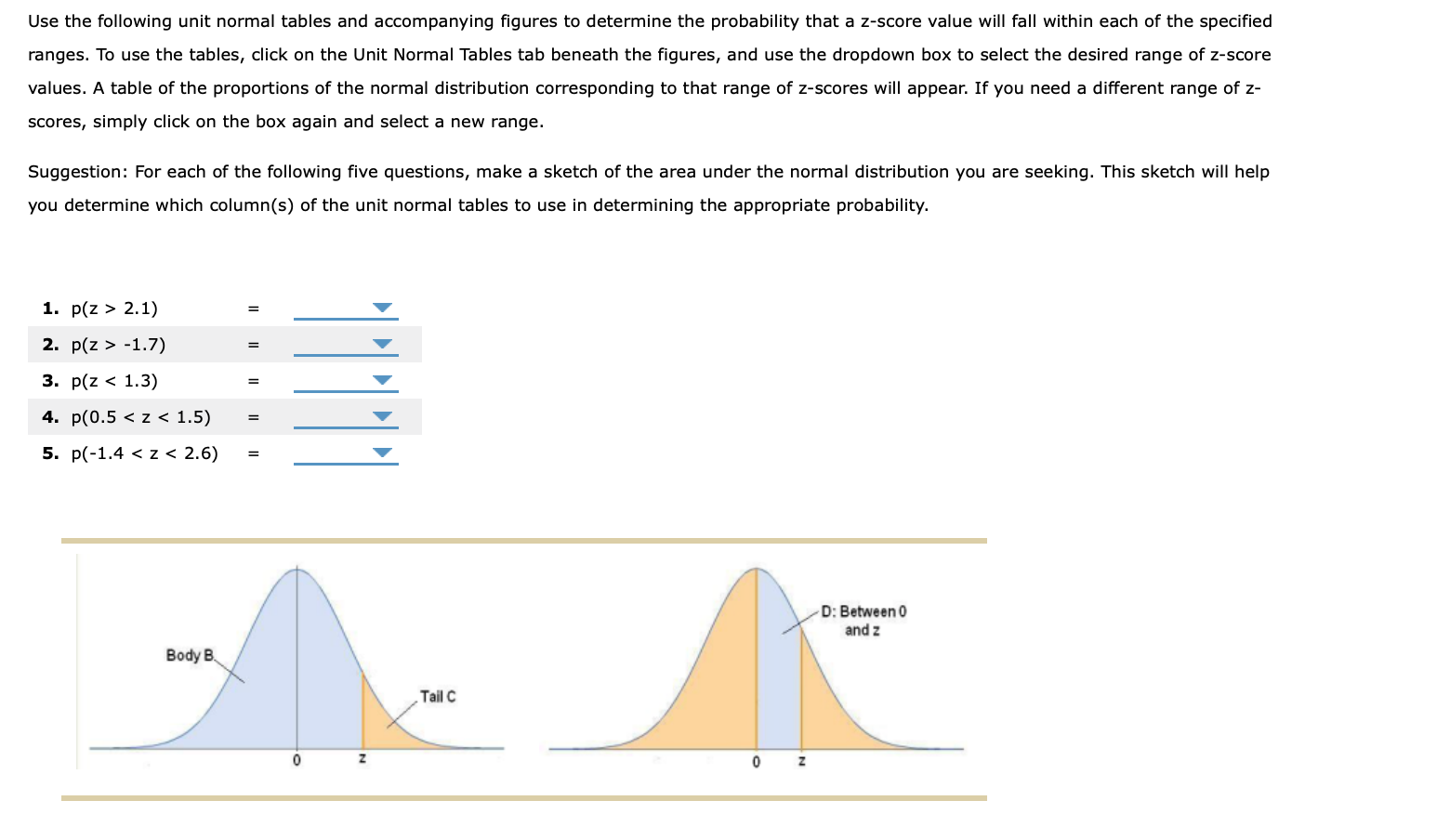 Solved Use The Following Unit Normal Tables And Accompanying Chegg Com