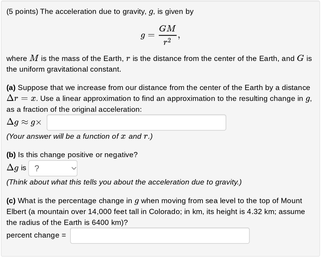Solved (5 points) The acceleration due to gravity, g, is | Chegg.com