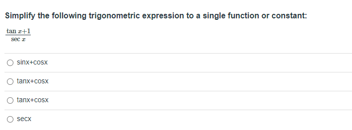 Solved Simplify The Following Trigonometric Expression To A | Chegg.com