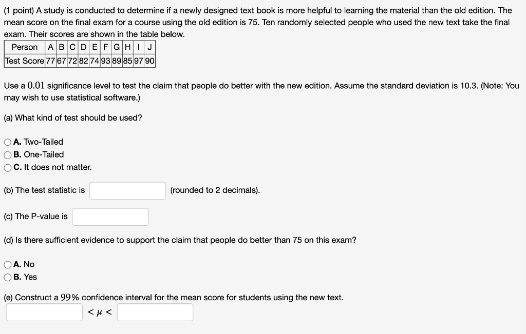 Solved (1 point) A study is conducted to determine if a | Chegg.com