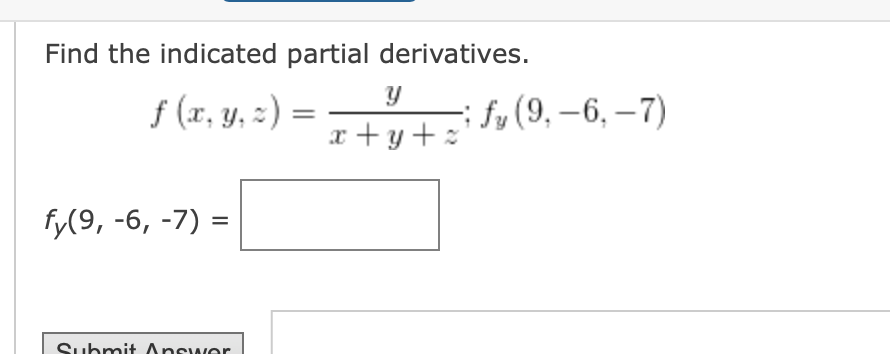 [solved] Find The Indicated Partial Derivatives F X Y Z