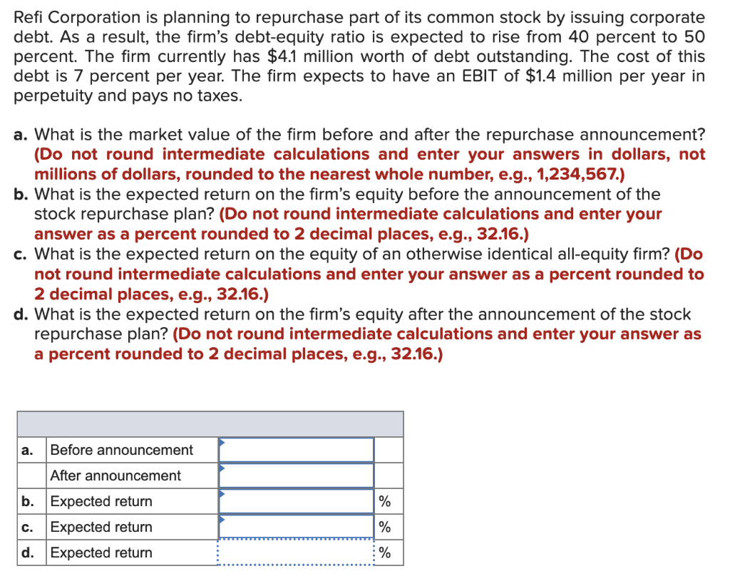 Solved Refi Corporation is planning to repurchase part of