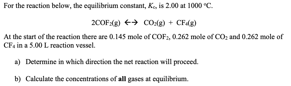 Solved For the reaction below, the equilibrium constant, Kc, | Chegg.com
