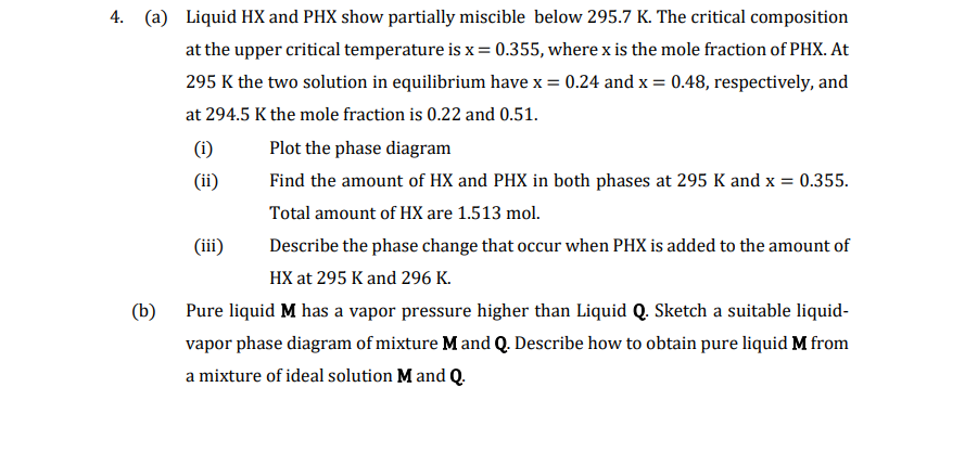 Solved 4. (a) Liquid HX and PHX show partially miscible | Chegg.com