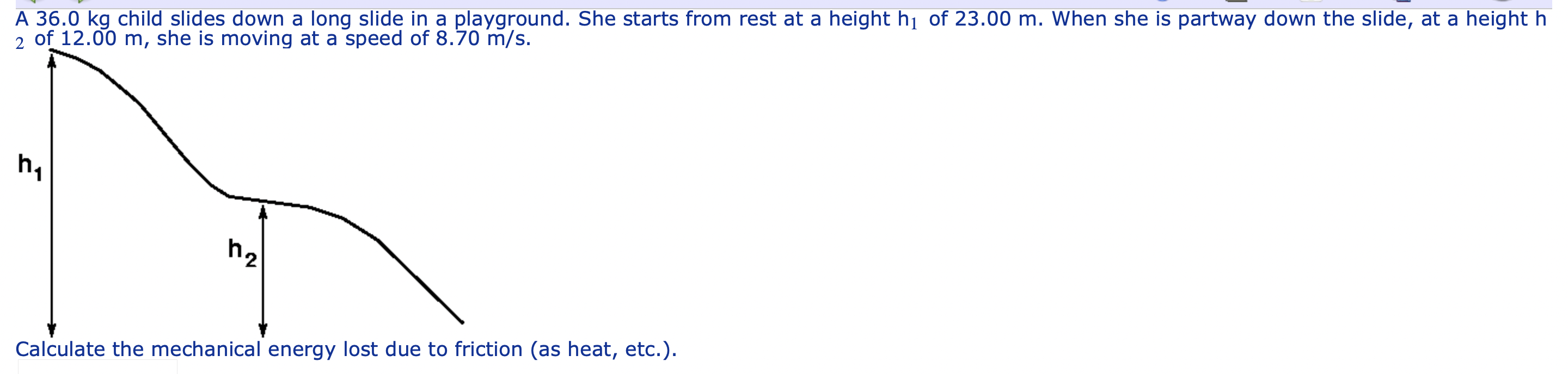 Solved Calculate the mechanical energy lost due to triction