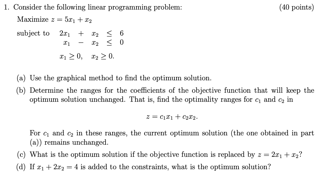 Solved 1. Consider The Following Linear Programming Problem: | Chegg.com