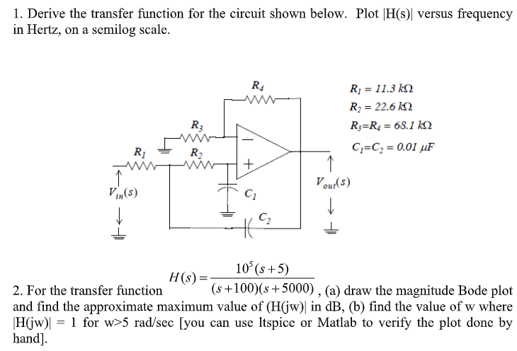 Solved 1. Derive the transfer function for the circuit shown | Chegg.com